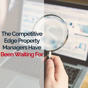 A hand holds a magnifying glass in front of a laptop. Text reads: "The Competitive Edge Property Managers Have Been Waiting For" in bold.