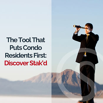 Man in suit uses telescope on mountain. Text: "The Tool That Puts Condo Residents First: Discover Stak'd." Clear sky background.
