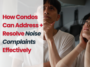 How Condos Can Address and Resolve Noise Complaints Effectively
