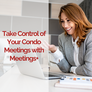 A smiling woman in a gray blazer gestures at a laptop. Text reads, "Take Control of Your Condo Meetings with Meetings+.