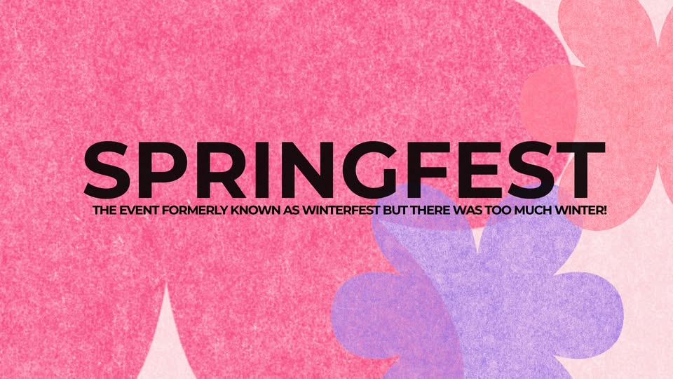 Pink floral background with bold text reading "SPRINGFEST." Subtext humorously notes it was "formerly known as Winterfest." Bright, cheerful mood.
