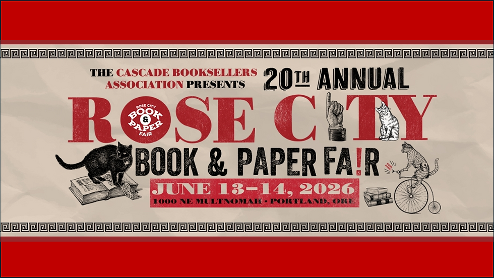 Rose City Book & Paper Fair - Portland (June 13 - 14, 2026)