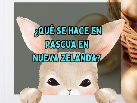  ¿Cómo se celebra la Pascua en NZ? Guía para latinos