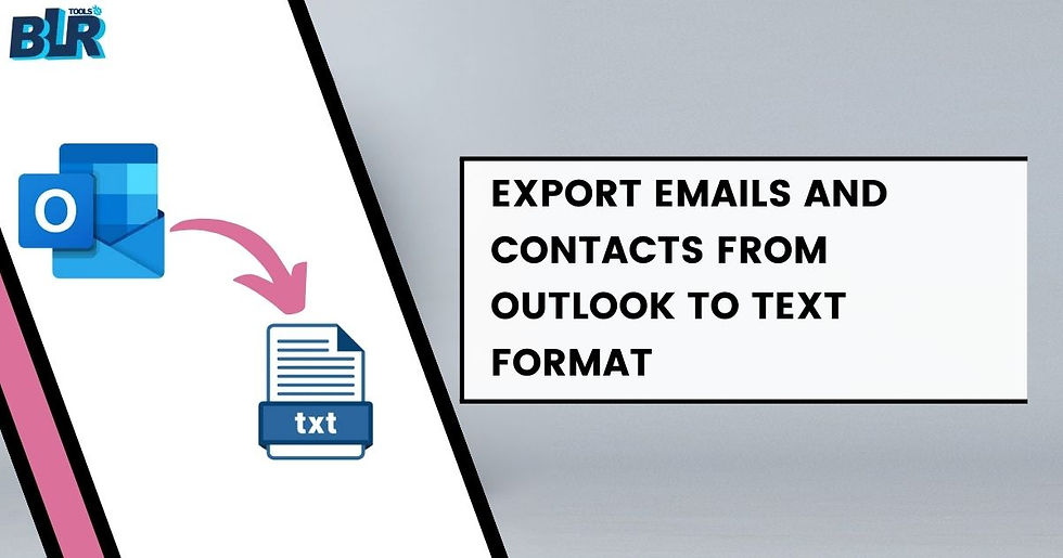 Export Emails and Contacts from Outlook