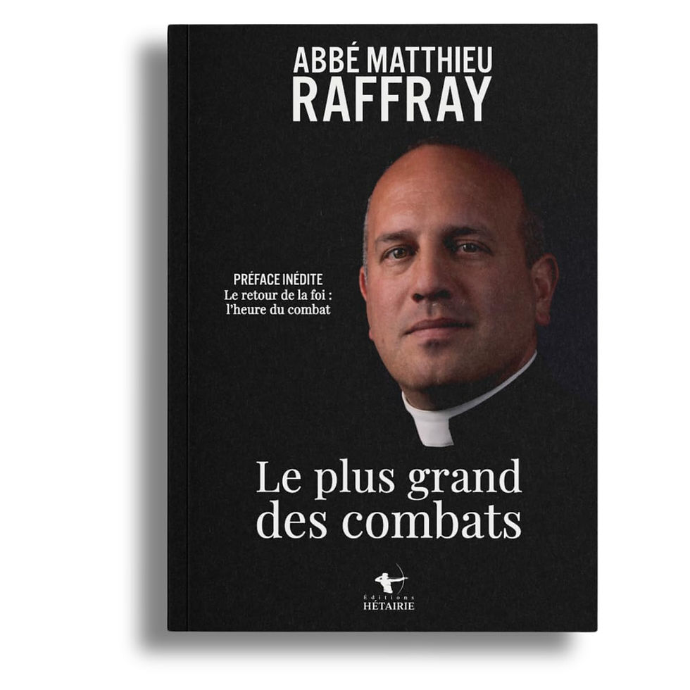 Miniature : Le plus grand des combats - Abbé Matthieu RAFFRAY