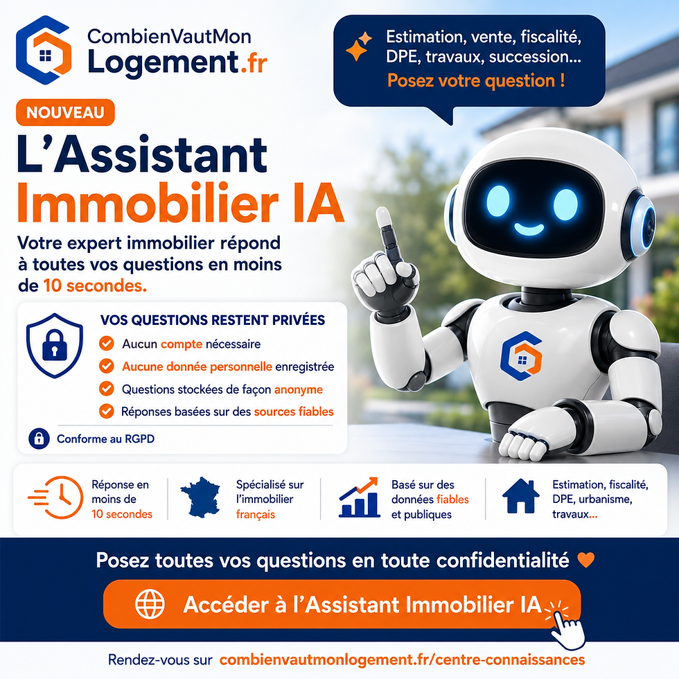 🏡 Vous avez une question sur l'immobilier ? Notre IA vous répond 24h/24, gratuitement.