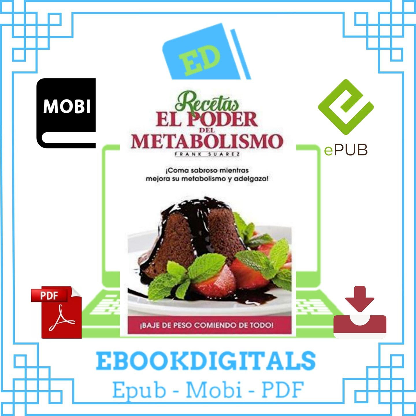 Recetas El Poder del Metabolismo - Frank Suarez