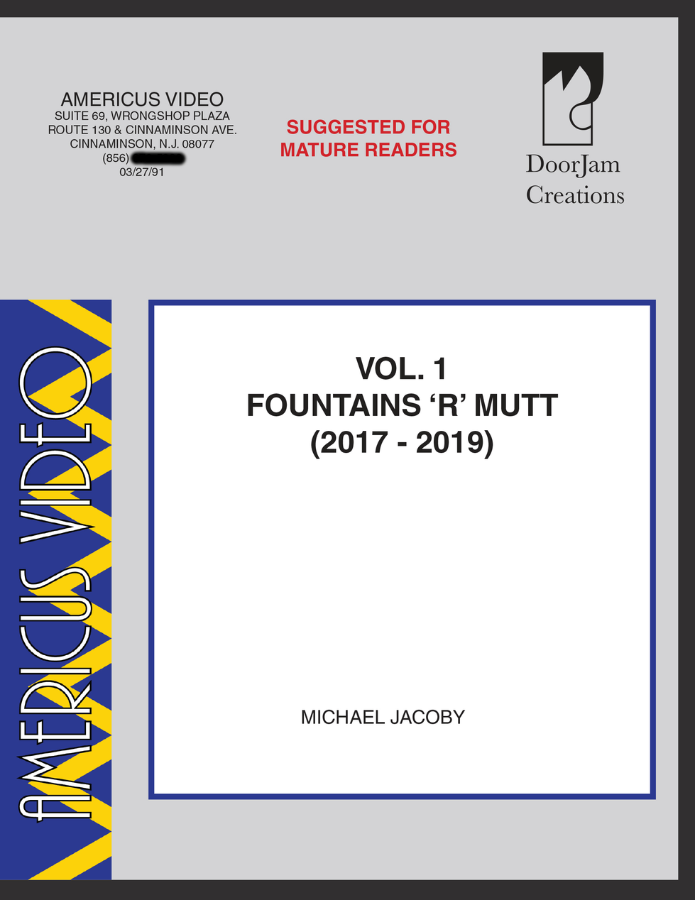 The cover for the original version of "Americus Video, Vol. 1" with the cover being based upon old Blockbuster VHS cases.