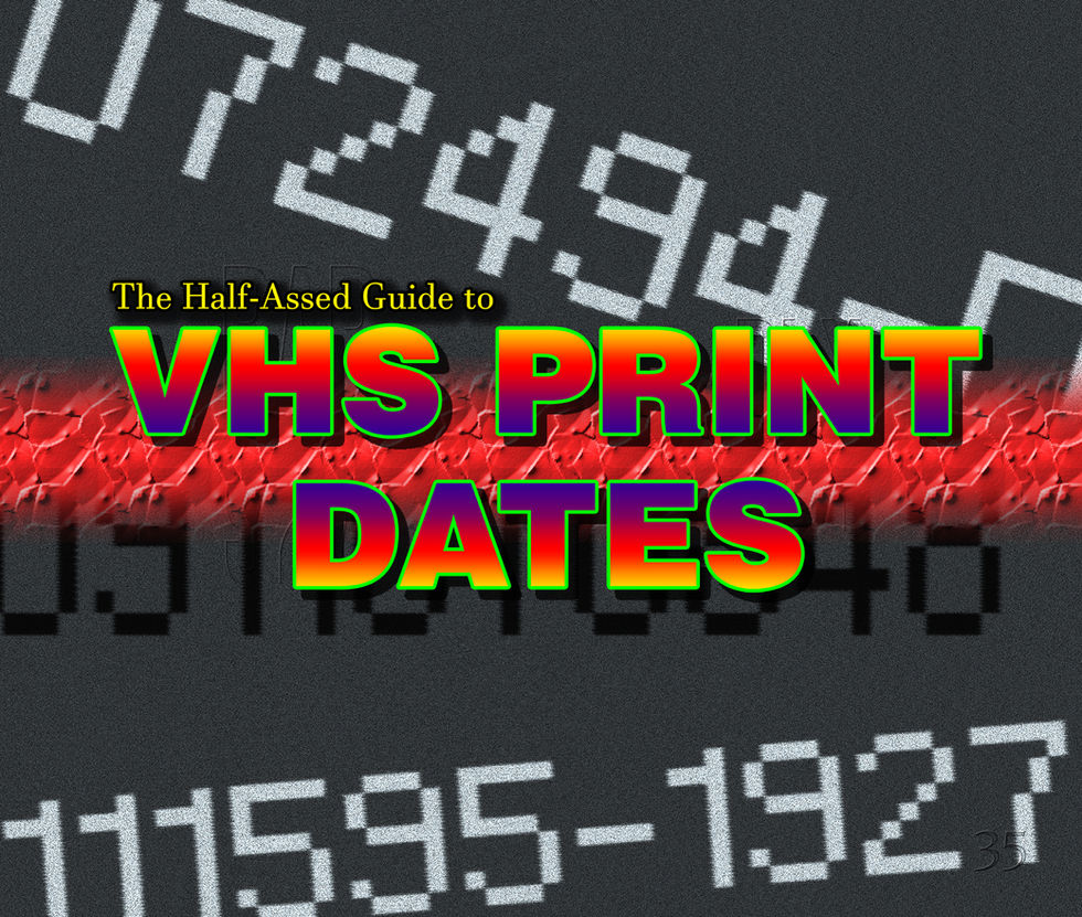 The main image for "The Half-Assed Guide to VHS Print Dates," the most popular entry on my whole blog.