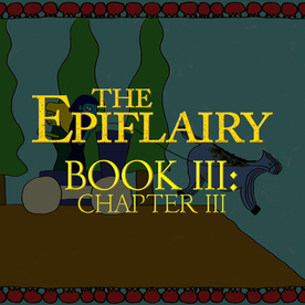 Site update image for DoorJam Creations, advertising Book III, Chapter III of "The Epiflairy."