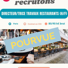 Directeur/trice Travaux restaurants (H/F)