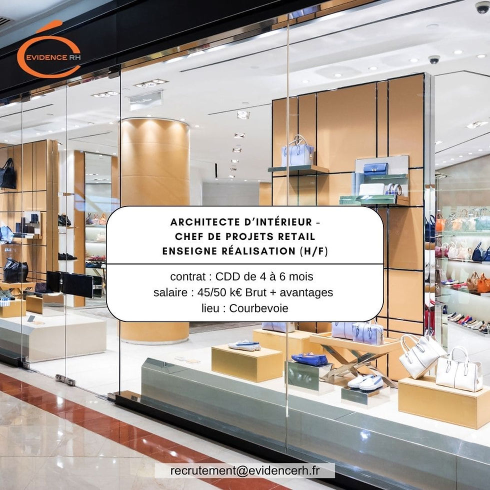 Architecte d’intérieur – Chef de projets Retail Enseigne Réalisation (H/F) en CDD à Courbevoie. Pilotage de projets d’ouverture, rénovation et transformation de magasins pour une enseigne nationale du retail.
