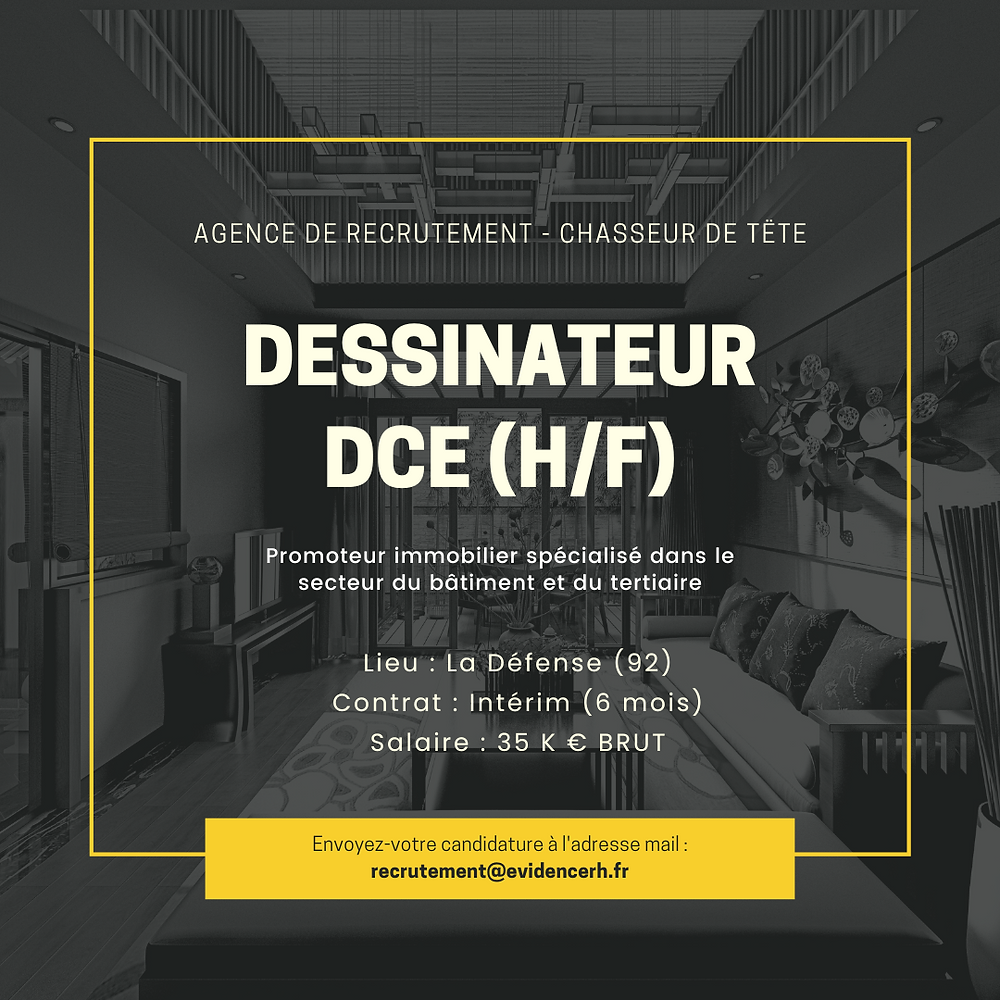 affiche d'une offre de poste Dessinateur DCE sur Paris au sein d'un promoteur immobilier spécialisé dans le secteur du bâtiment et du tertiaire, en intérim sur Paris I Recrutement I Evidence RH