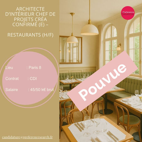 Architecte d’intérieur Chef de projets créa confirmé (e) – restaurants (H/F)