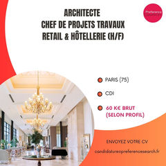 Architecte chef de projet travaux hôtellerie à Paris pilotage chantier ERP retail hôtels