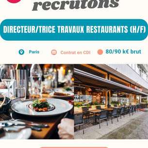 Directeur/trice Travaux restaurants (H/F)
