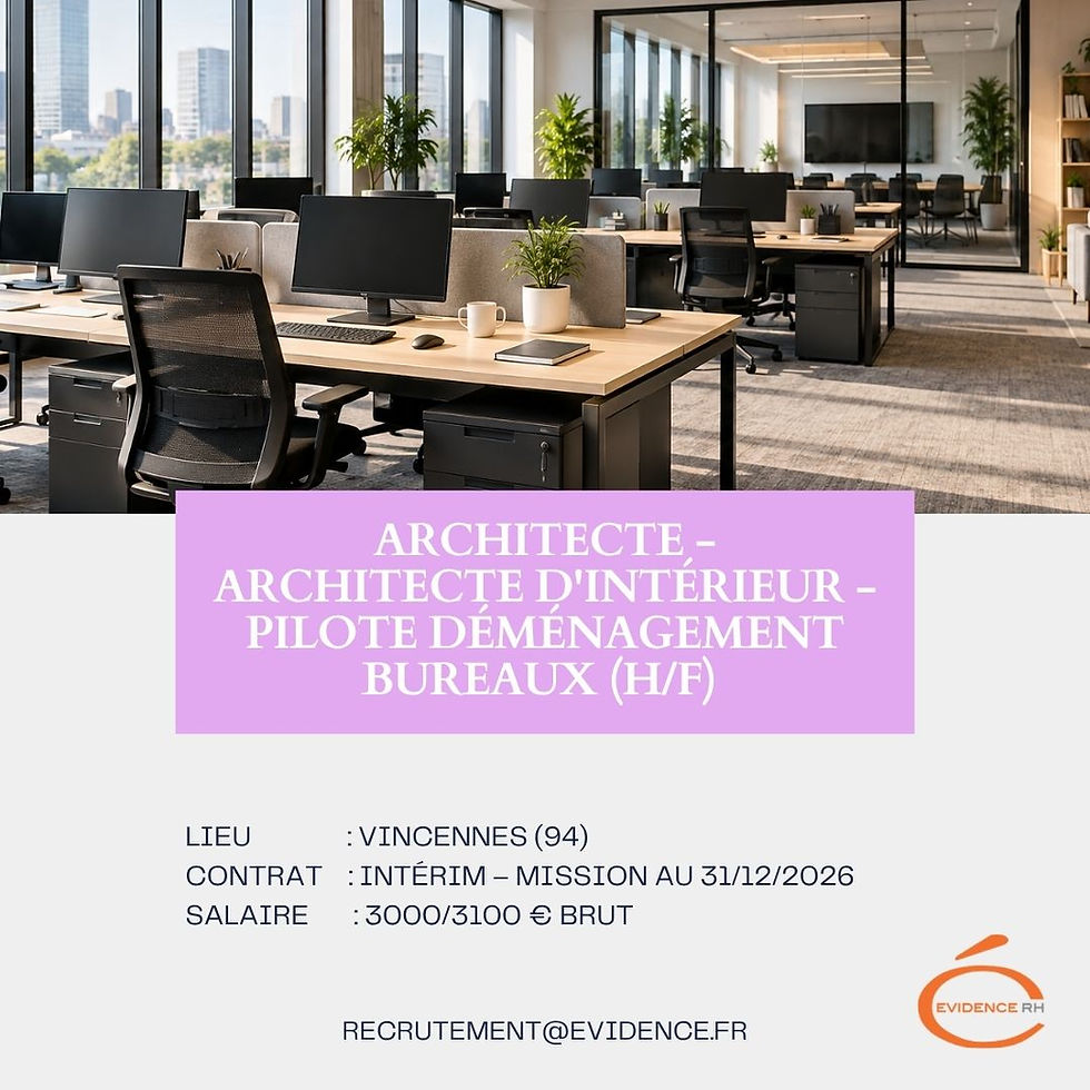 Recrutement Architecte intérieur pilote déménagement bureaux à Vincennes