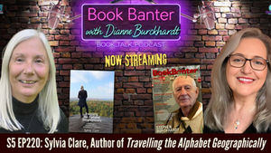 Promotional graphic for Book Banter with Dianne Burckhardt Book Talk Podcast featuring author Sylvia Clare on the left, her book Travelling the Alphabet Geographically centered, and host Dianne Burckhardt on the right against a brick wall with neon podcast sign. Also includes a Book Banter Magazine cover featuring Steve Stephens, the face of Stephen Burckhardt, displayed beside the book.