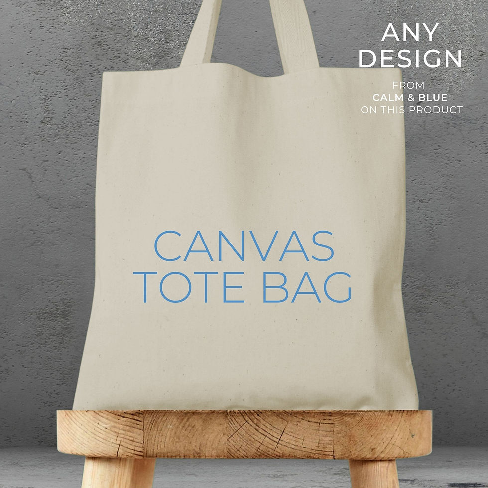 Canvas tote bag featuring any Calm & Blue design, perfect for shopping, the lake, library, everyday use or gifts