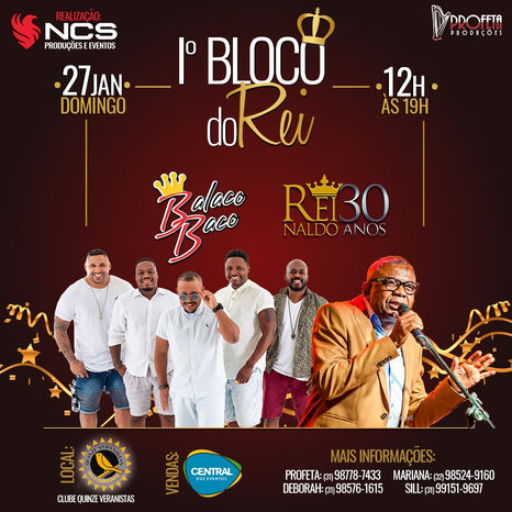 1º Bloco do Rei reúne o Príncipe do Pagode e grupo Balacobaco no Clube Quinze Veranistas