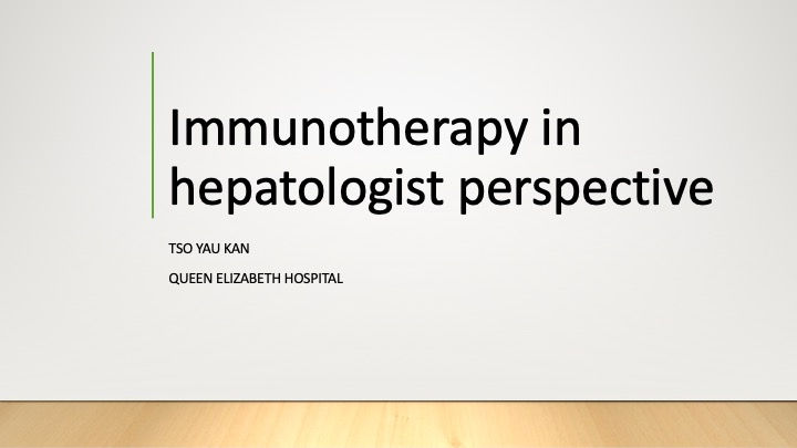 Immunotherapy In Hepatology Perspective