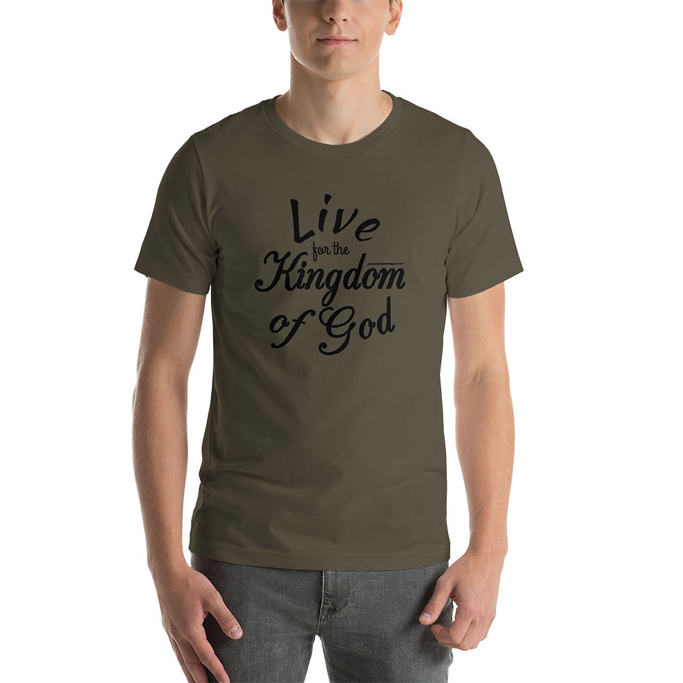 Thumbnail: Live for the Kingdom of God Short-Sleeve Unisex T-Shirt