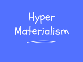 When More is Never Enough: The Trap of Hyper Materialism