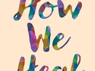 Rave Reads: How We Heal