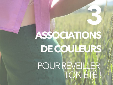 3 mélanges de couleurs pour réveiller ton été