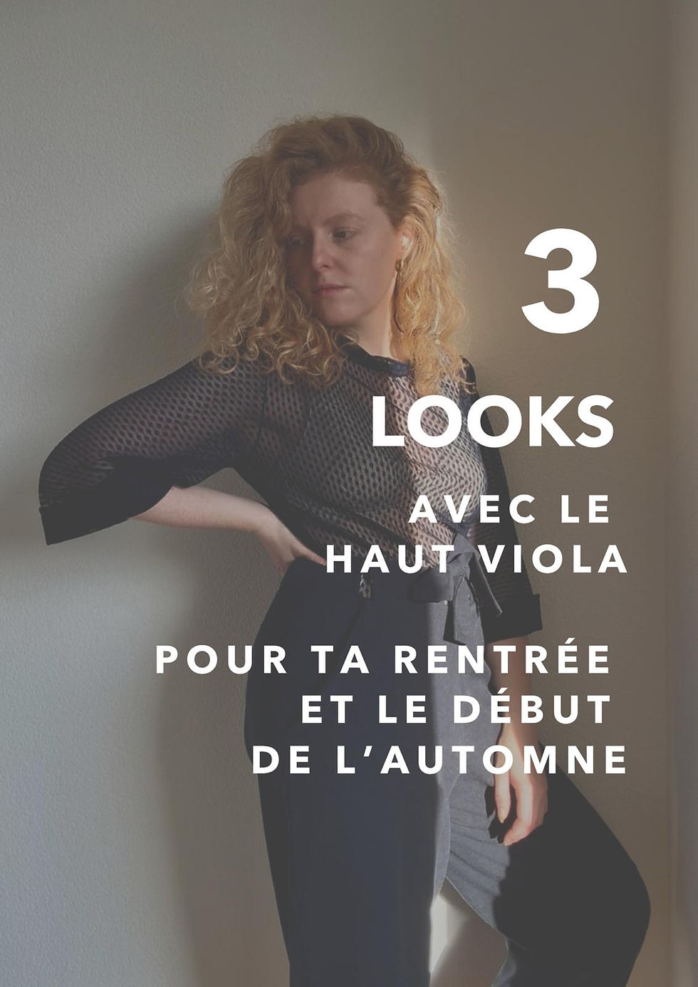 3 looks avec le haut manches longues Viola