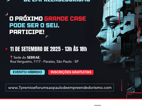 7º Prêmio e Fórum São Paulo de Empreendedorismo