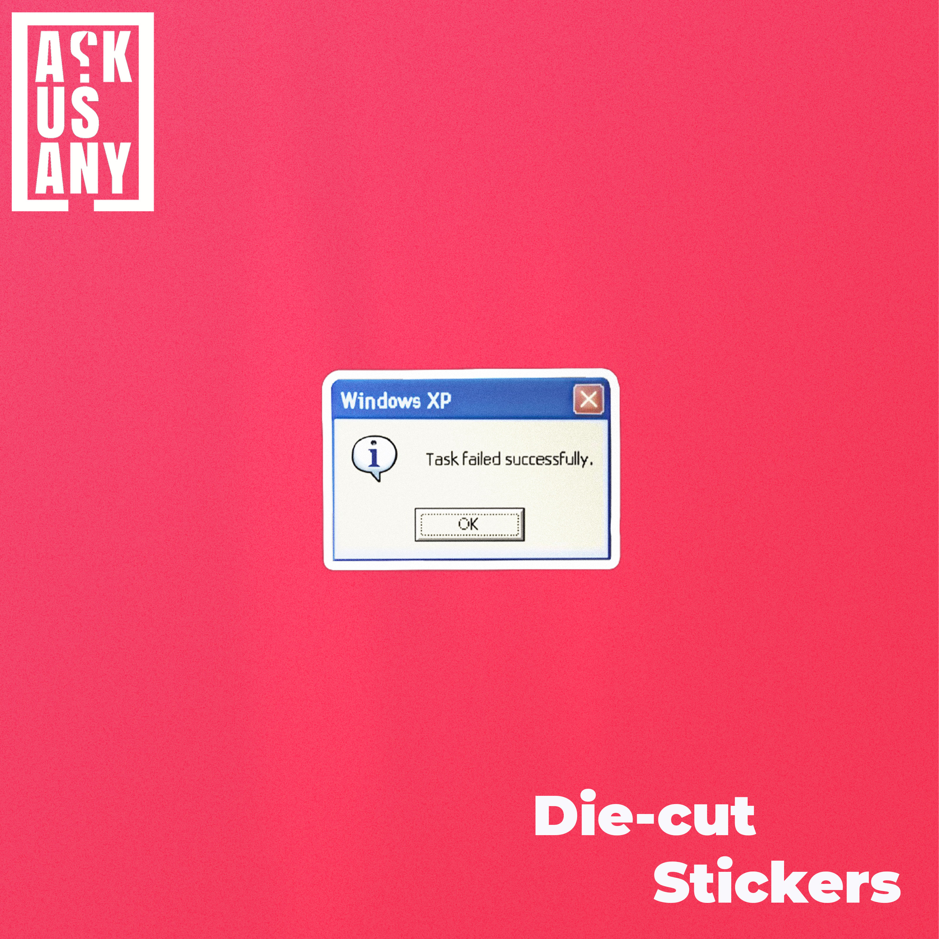 Windows XP - Task failed successfully - Stickers