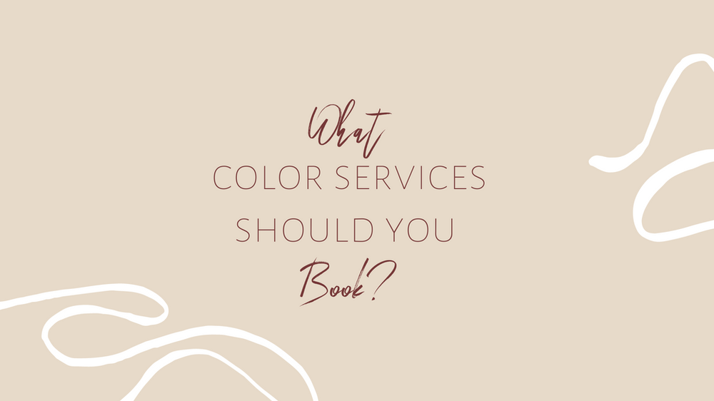 What color service should you book? Blog