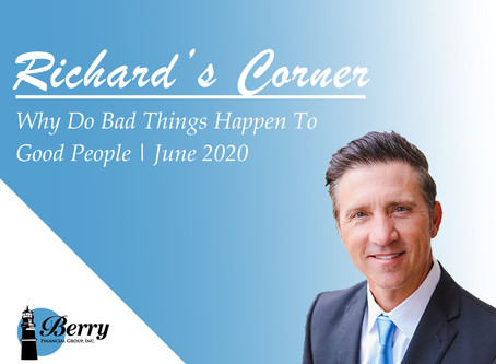 Richard's Corner: Why Do Bad Things Happen To Good People