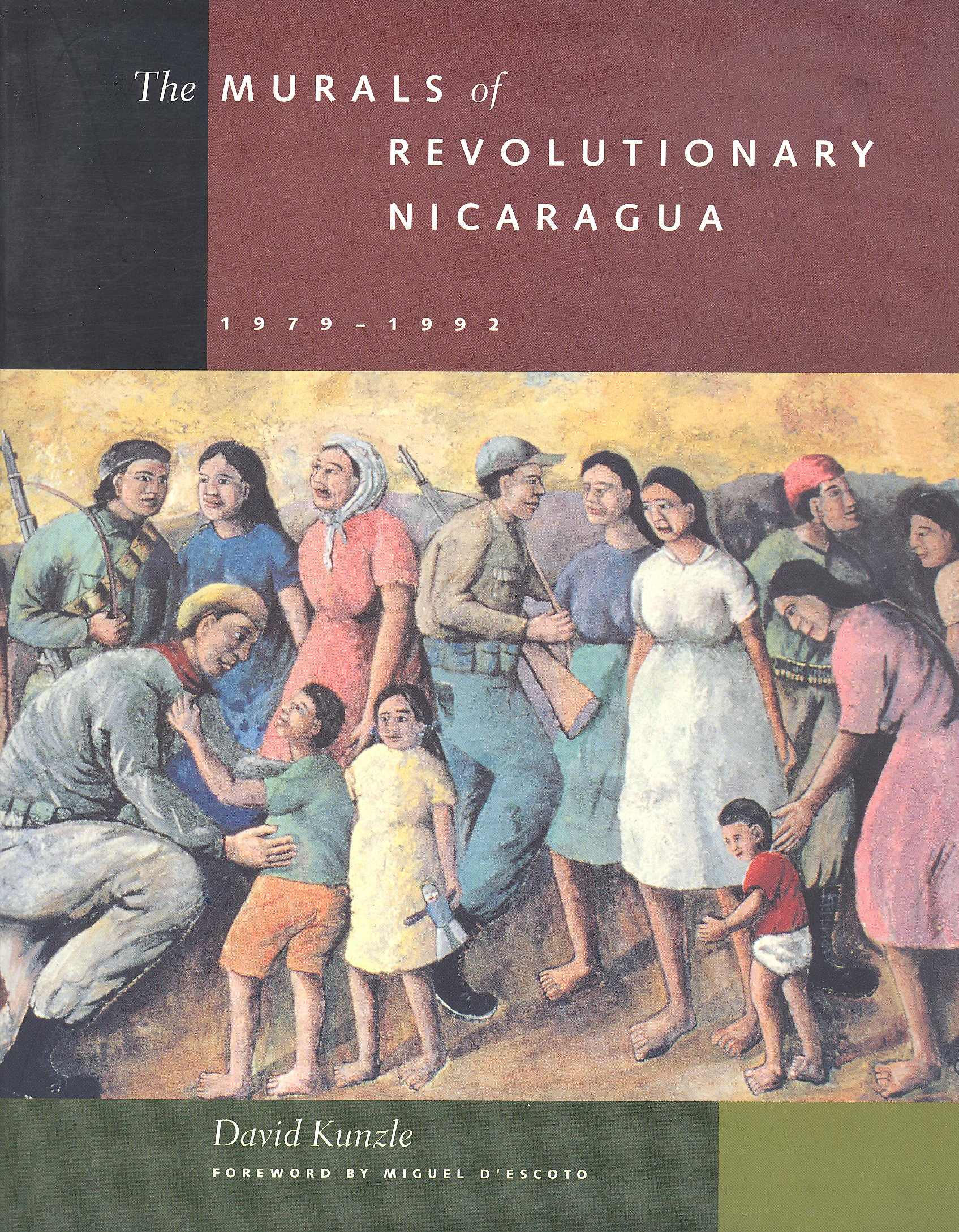The Murals of Revolutionary Nicaragua 1979-1992