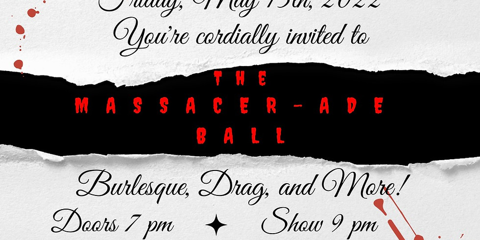 The Massacer-Ade Ball