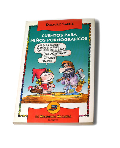 Cuentos Para Niños Pornográficos. Dalmiro Saenz. Humorístico | Almacén Web