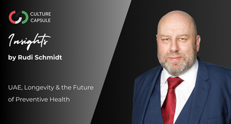 UAE, Longevity & the Future of Preventive Health: Insights by Rudi Schmidt