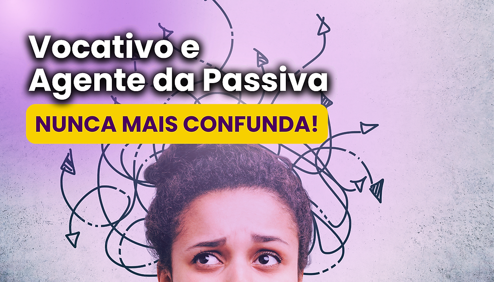 Português do zero: o guia definitivo para nunca mais confundir vocativo e agente da passiva