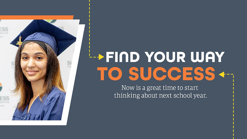 Find Your Way to Success, featuring a female graduate.