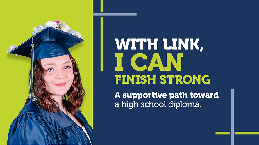 With Link I can Finish Strong banner featuring a female graduate in cap and gown.