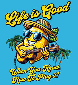 LIFE IS GOOD - COREL 7-4-24.jpg