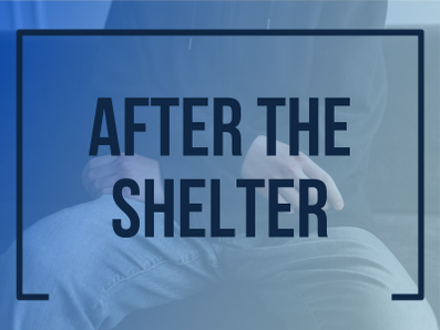 What Happens After the Shelter?