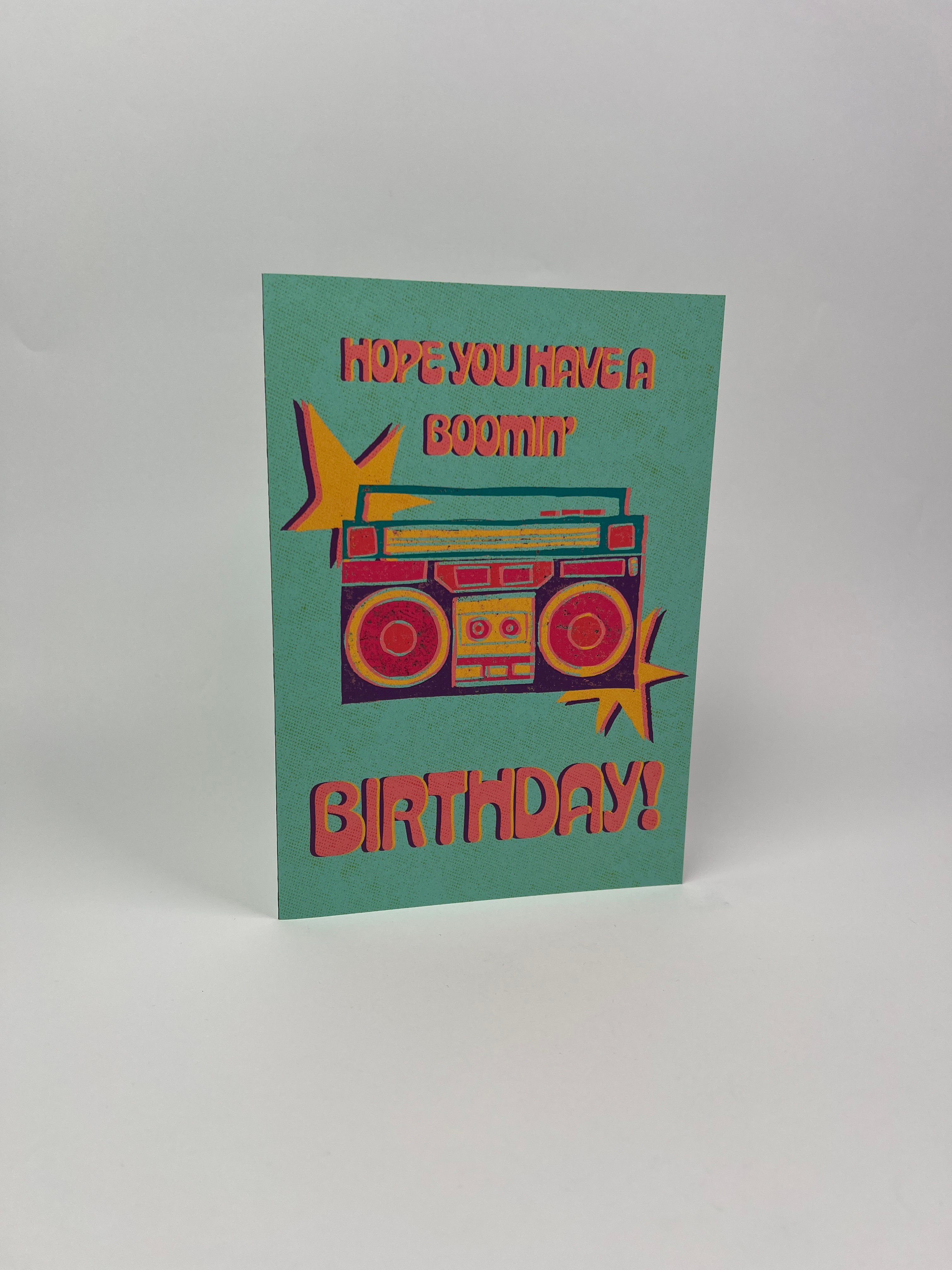Hope You Have A Boomin' Birthday - Greetings Card