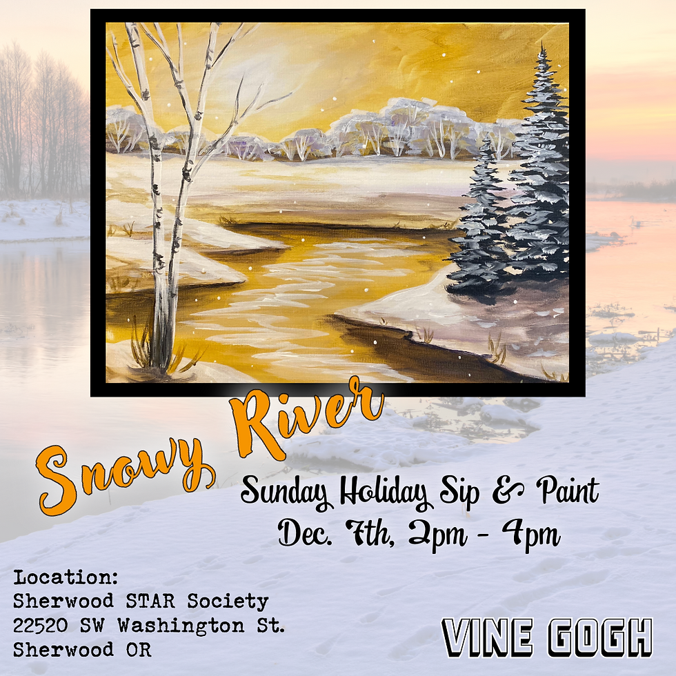 Sunday Holiday Sip & Paint: "Snowy River"