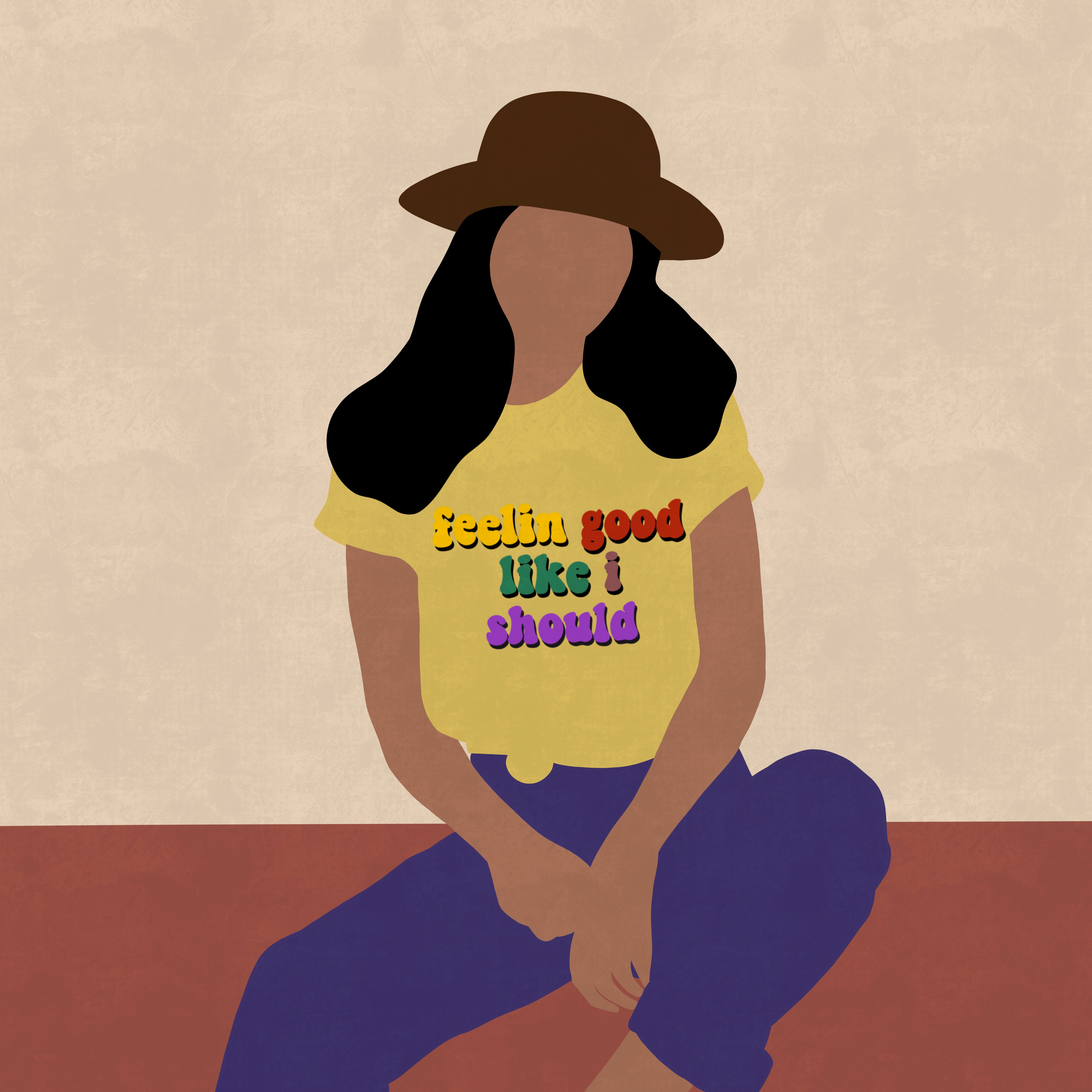 Feeling good like I should