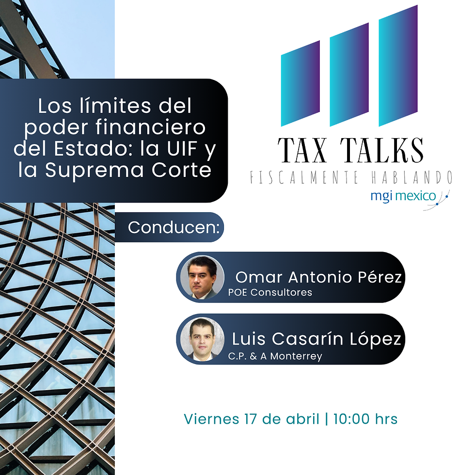 Los límites del poder financiero del Estado: la UIF y la Suprema Corte