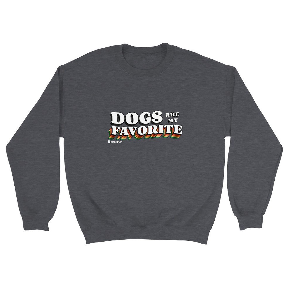 Thumbnail: Dogs Are My Favorite Sweatshirt