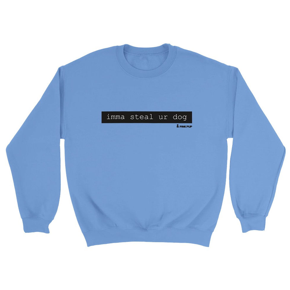 Thumbnail: imma steal ur dog Crewneck Sweatshirt