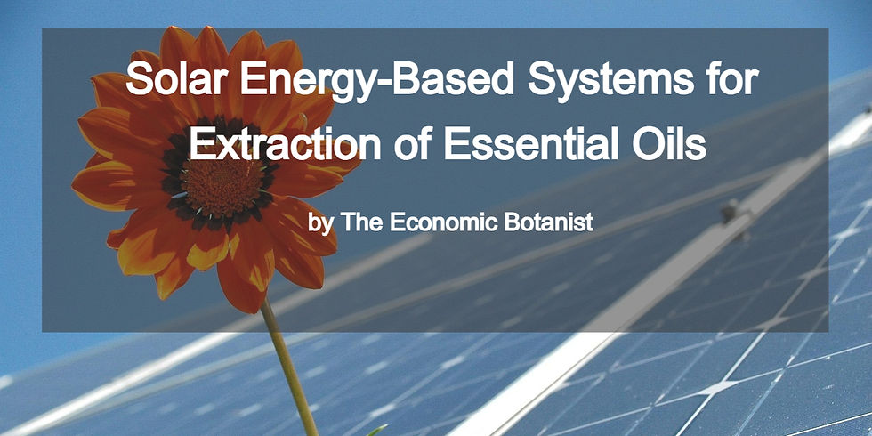 Close-up of an orange flower against solar panels and a blue sky. Text reads: Solar Energy-Based Systems for Extraction of Essential Oils by The Economic Botanist.